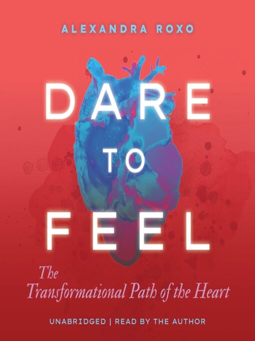Title details for Dare to Feel by Alexandra Roxo - Available